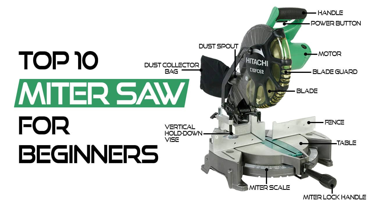 Top 10 Best Miter Saw For Beginners In 2021 Tested Saw Reviewer
